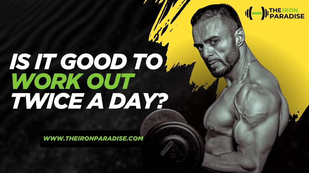Is It Good to Work Out Twice a Day?