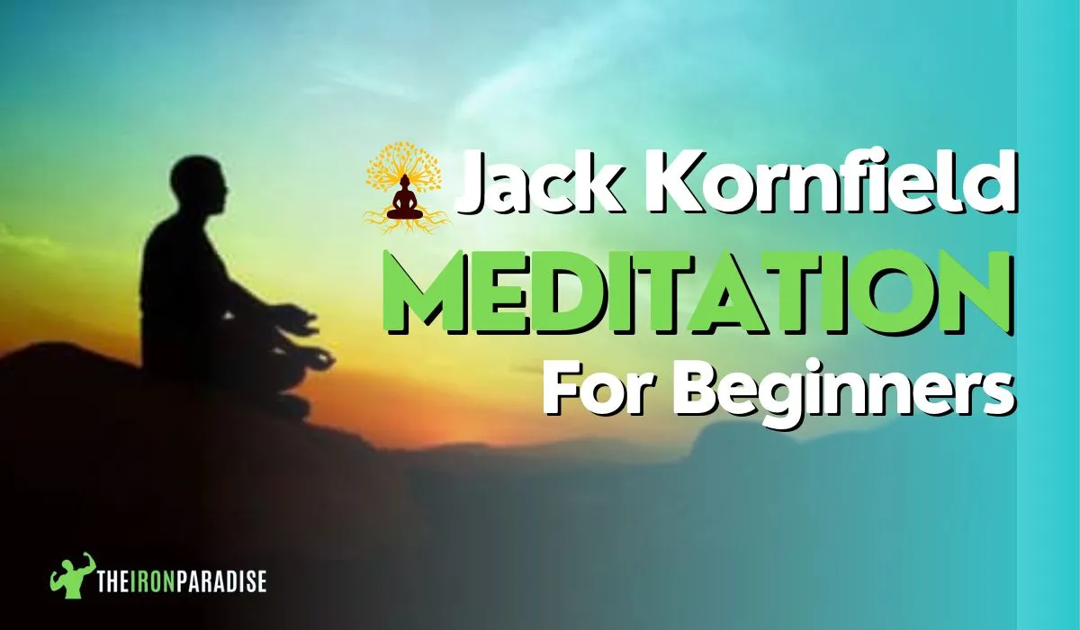 Jack Kornfield’s Guide to Meditation for Beginners