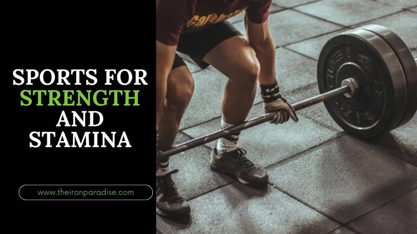 The Ultimate Sports for Strength and Stamina
